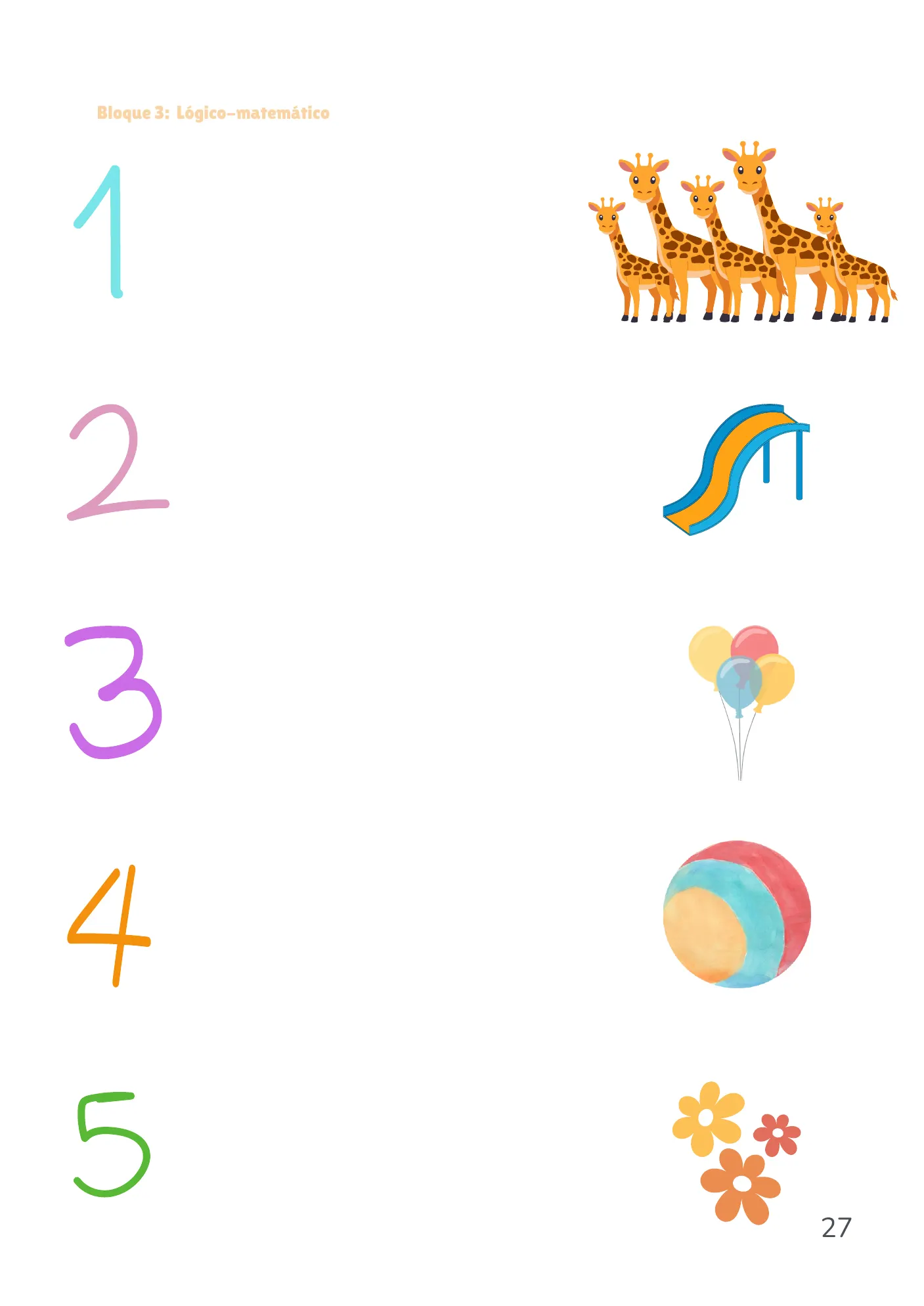 Página del bloque lógico-matemático: los números del 1 al 5 en una columna y, en la otra, un grupo de jirafas, un tobogán, unos globos, una pelota y unas flores, para unir cada número con la cantidad que le corresponde.